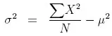 Equation for variance equals the sum of X values squared divided by the number of values N minus the mean of X values squared