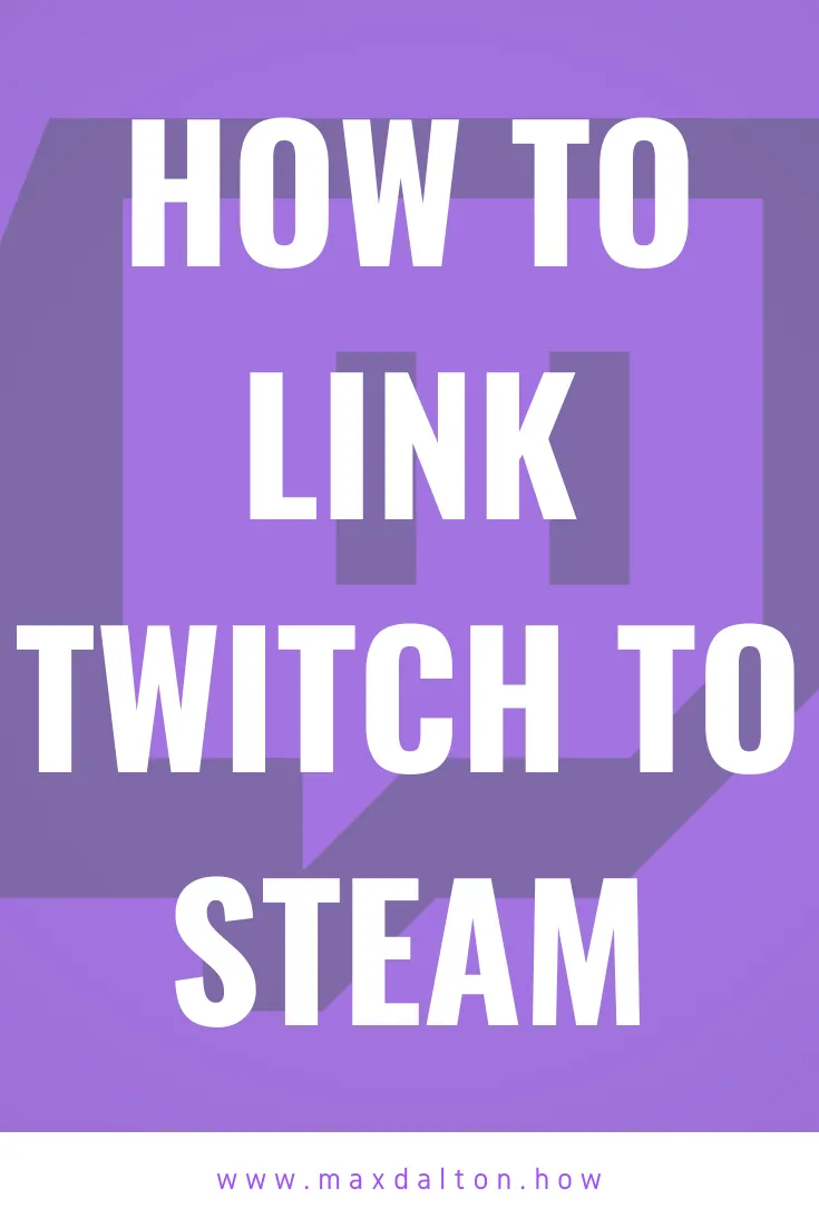 How to Link Twitch to Steam