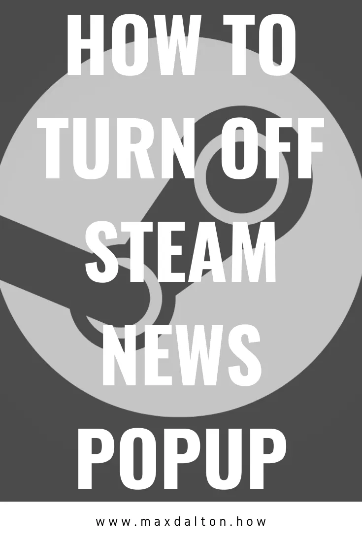 How to Turn Off Steam News Popup
