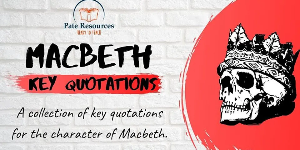 Best Macbeth quotes with analysis