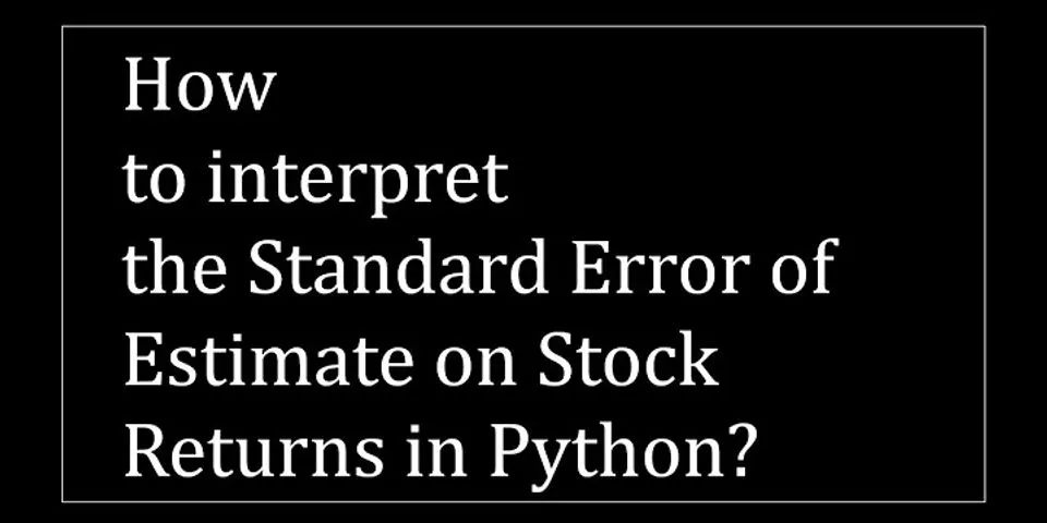 How do you interpret the standard error of estimate?