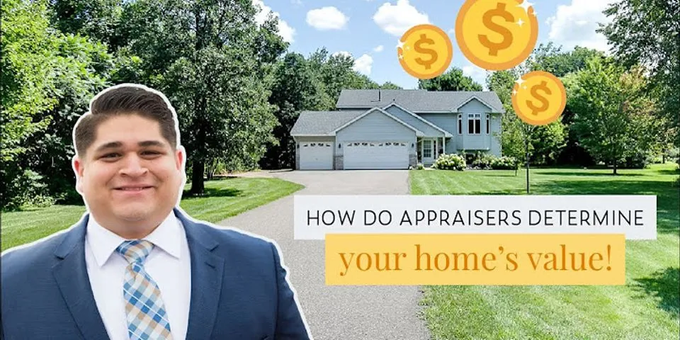 How does an appraiser value a home