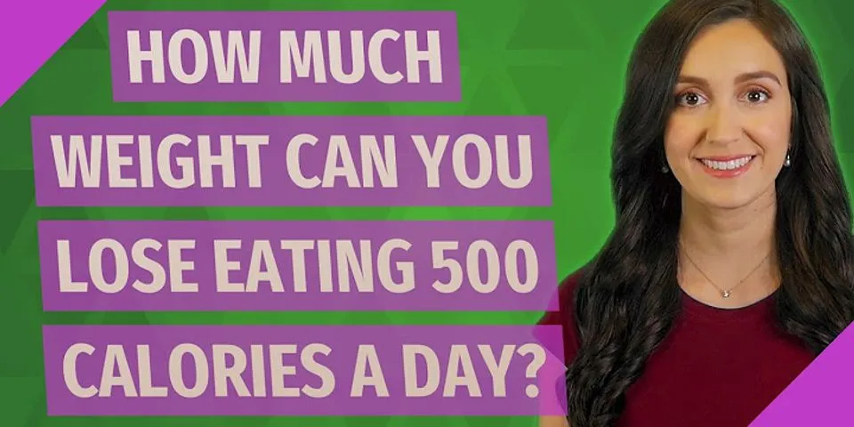 How much weight is 500 calories
