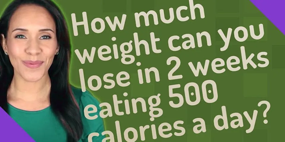 How much weight would you lose on 500 calories a day?
