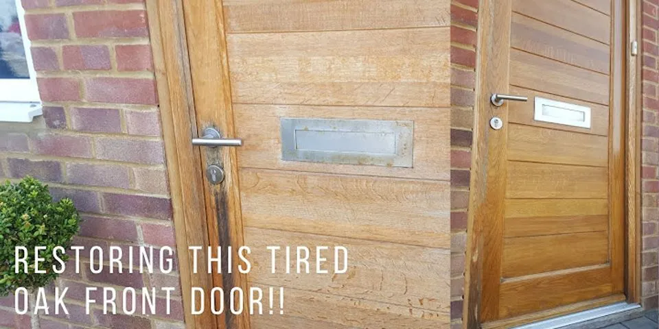 How to refinish an exterior Oak door