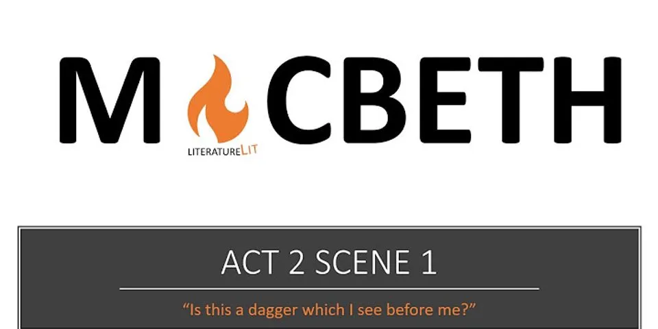 Macbeth Act 2 scene 1 annotations