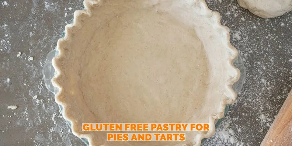 Why is it important to reduce gluten in tarts and pies?